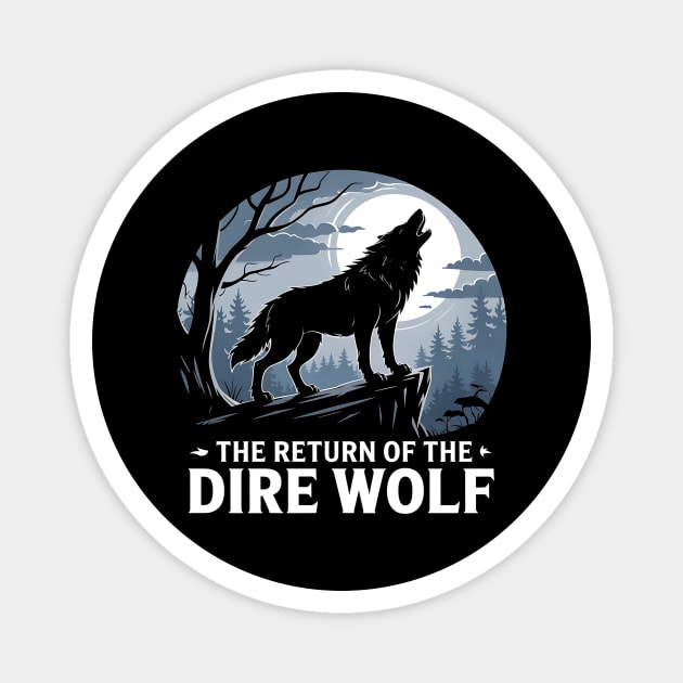 Return - of - the - Dire - Wolf Magnet by ArtistTee ⭐⭐⭐⭐⭐